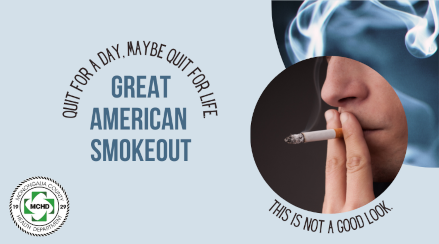 Quit for a day, quit for life. It's the Great American Smokeout.